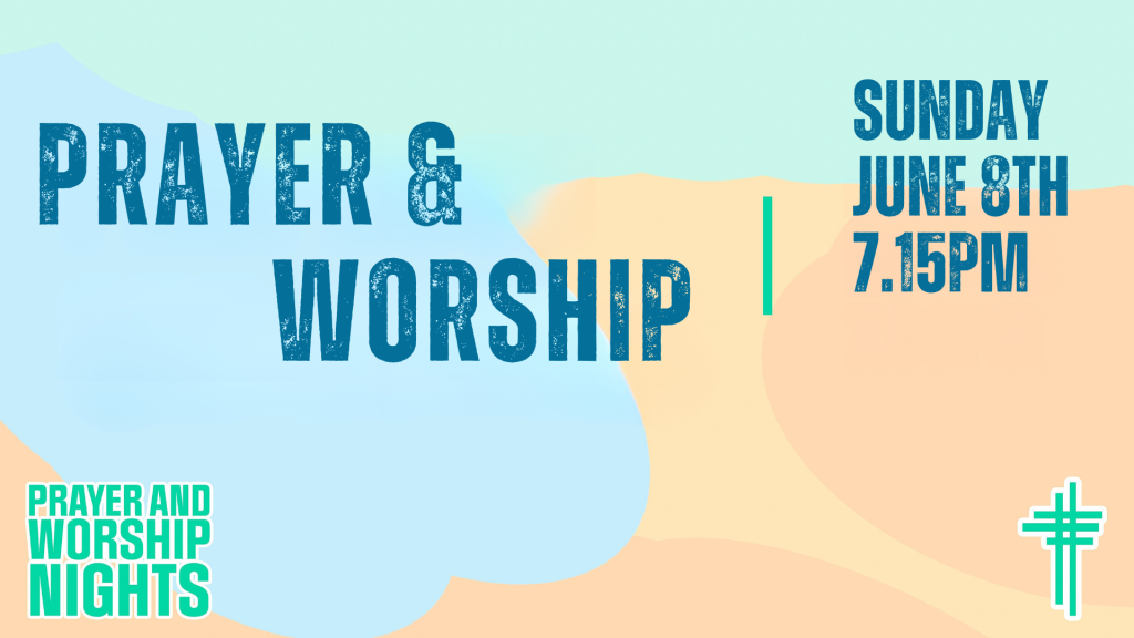 Prayer and Worship Evening June 2025